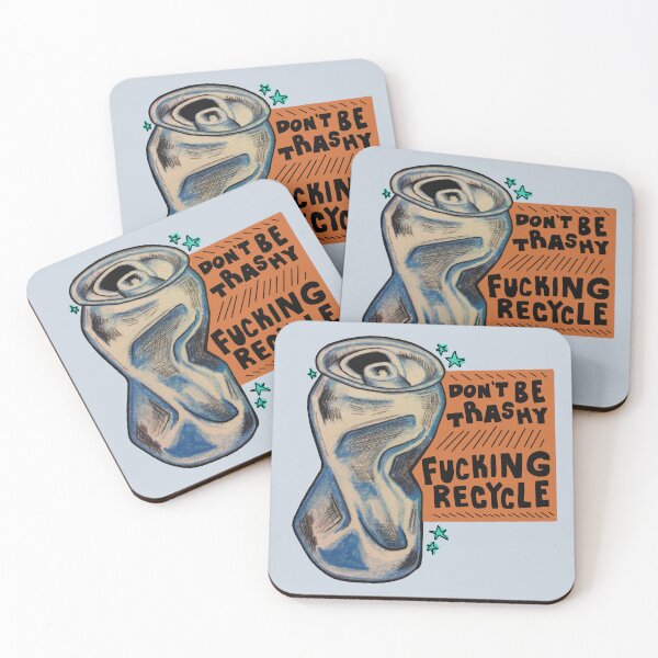 Item preview, Don’t Be Trashy Fucking Recycle  designed and sold by ConstoStore.