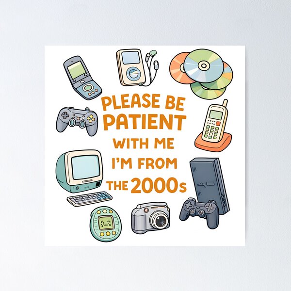 Item preview, Please Be Patient With Me I’m From The 2000s – Funny Retro Tech Y2K Nostalgia Design designed and sold by Senkov.