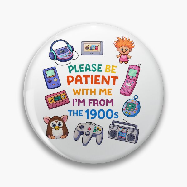 Item preview, Please Be Patient With Me I’m From The 1900s – Funny 90s Retro Nostalgia Design designed and sold by Senkov.