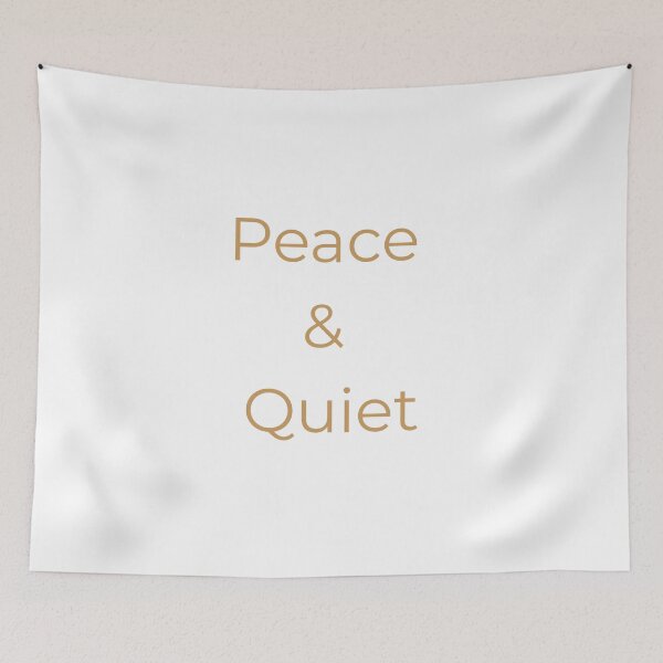 Item preview, Peace and Quiet designed and sold by FredyDesignHub.