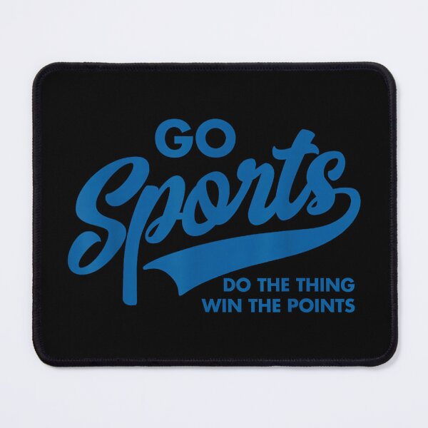 Item preview, Go Sports Do The Thing Win The Points Funny Blue designed and sold by MaryLReyes04.