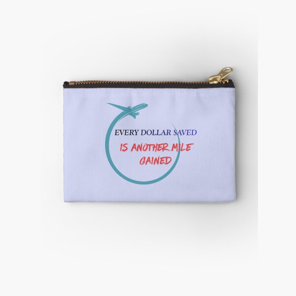 Item preview, Every Dollar Saved Is Another Mile Gained designed and sold by Zoaluxe.
