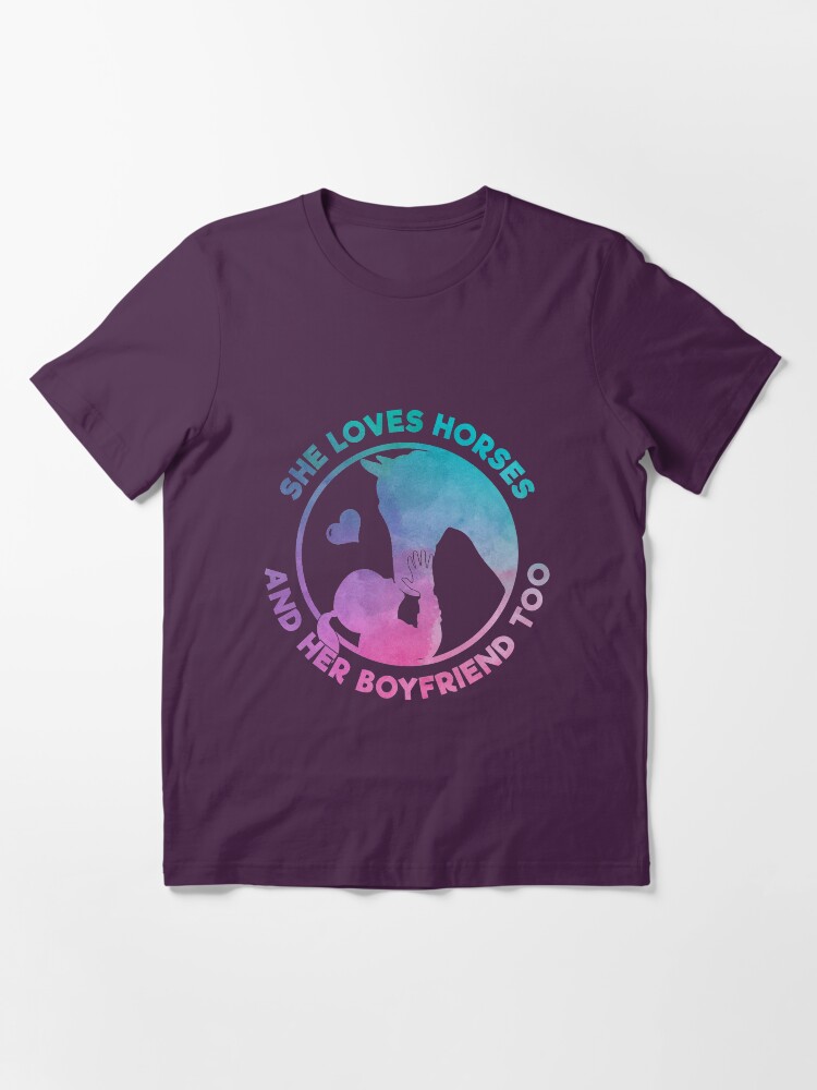 Alternative Ansicht von She Loves Horses And Her Boyfriend Too - Funny Horse Quote Gift Essential T-Shirt