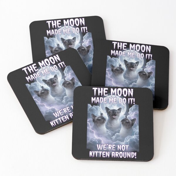 Item preview, Three Cats The Moon Made Me Do It designed and sold by SkeletonsDanger.
