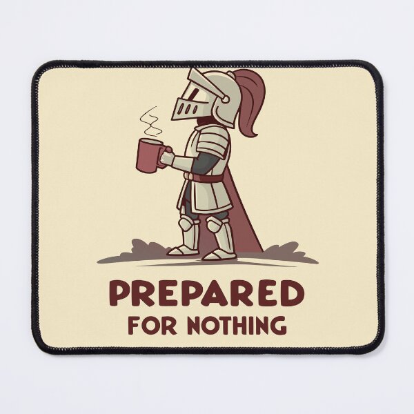 Item preview, Prepared for nothing designed and sold by LordOfWear.