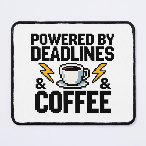 Item preview, Powered by Deadline and Coffee 8-Bit designed and sold by Hoowly101.