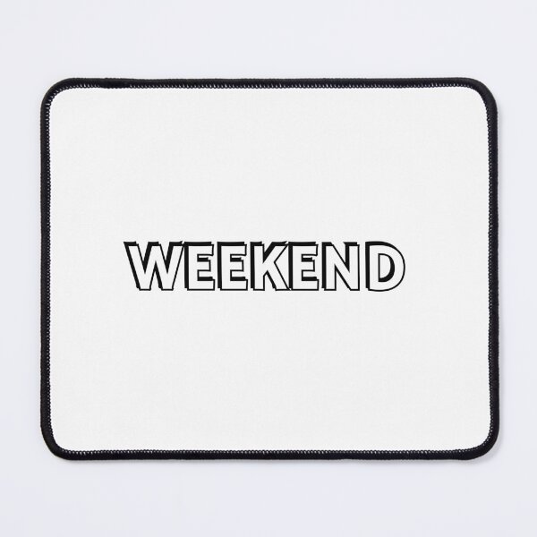 Item preview,  WEEKEND designed and sold by Inspirationmotivation.