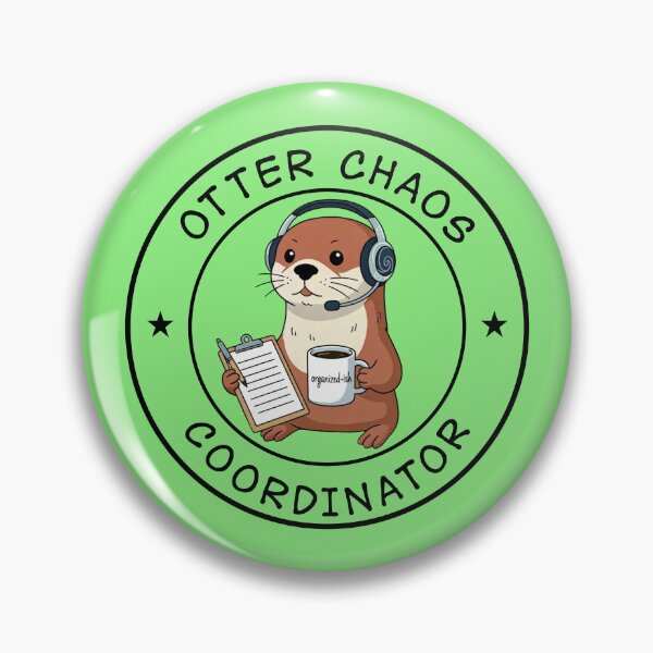 Item preview, Otter Chaos Coordinator — Organized-ish Office Pun Gift designed and sold by Got2BSnazzy.