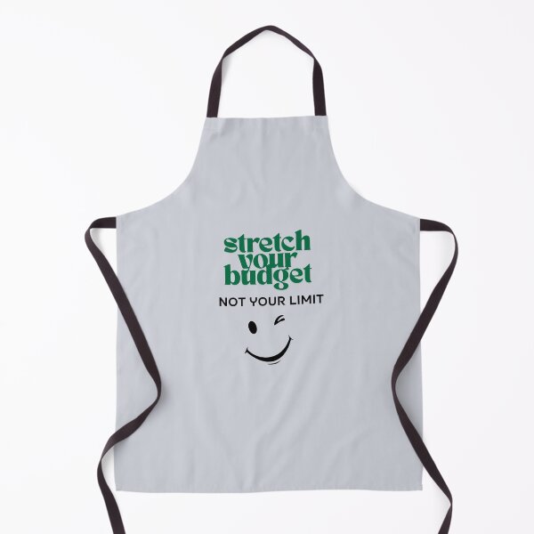 Item preview, Stretch Your Budget Not Your Limit designed and sold by Zoaluxe.