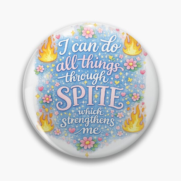 Item preview, Spite Strengthens Me designed and sold by karolinew.