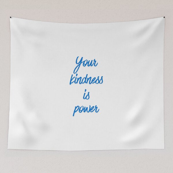 Item preview, Your kindness is power designed and sold by BlissThreads.