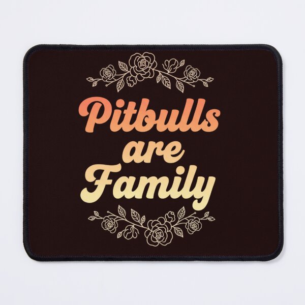 Item preview, Pitbulls are Family designed and sold by My Pitbull Place.