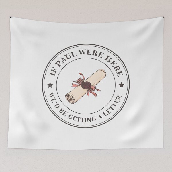 Item preview, If Paul Were Here We’d Be Getting A Letter Christian Seal Design designed and sold by LunaMagicStudio.