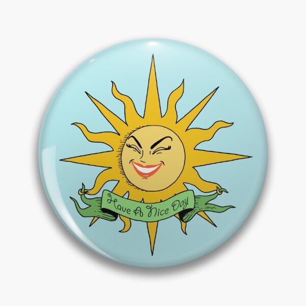 Item preview, Have A Nice Day, Sunshine designed and sold by Charlene Lanzel.