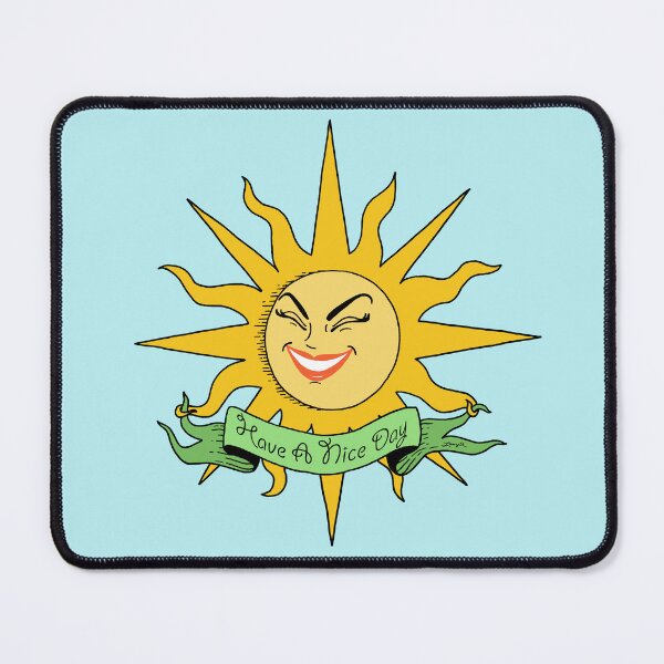 Item preview, Have A Nice Day, Sunshine designed and sold by Charlene Lanzel.