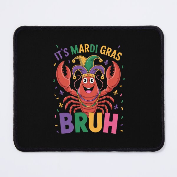 Item preview, It's Mardi Gras Bruh Lobster New Orleans Party designed and sold by CORJIDOG-ART.