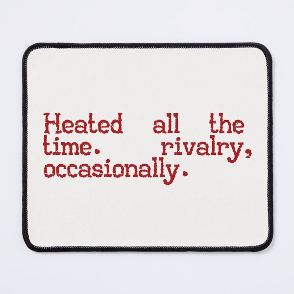 Item preview, Heated all the time rivalry occasionally - Heated rivalry inspired designed and sold by delllsdesigns.
