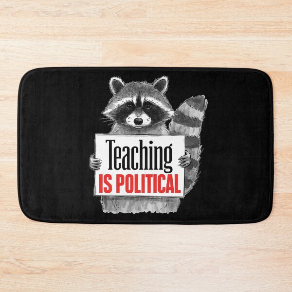 Item preview, Teaching Is Political designed and sold by ketkacreations.