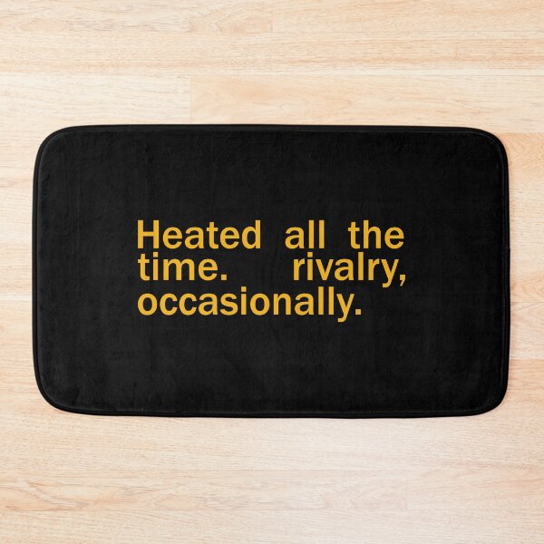 Item preview, Heated all the time rivalry occasionally - funny designed and sold by delllsdesigns.