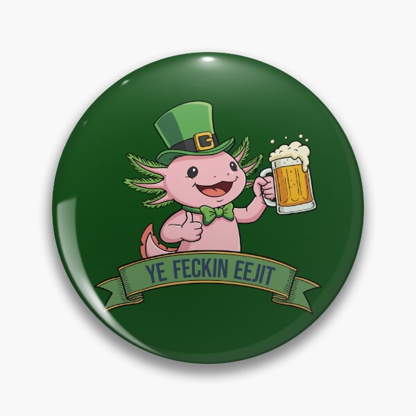 Item preview, Ye Feckin Eejit – Lucky Axolotl Beer Buddy designed and sold by CARPIO Creations.