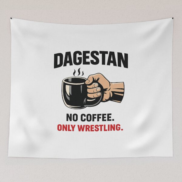 Item preview, Dagestan No Coffee Only Wrestling Funny MMA Wrestling Humor designed and sold by inaveed.