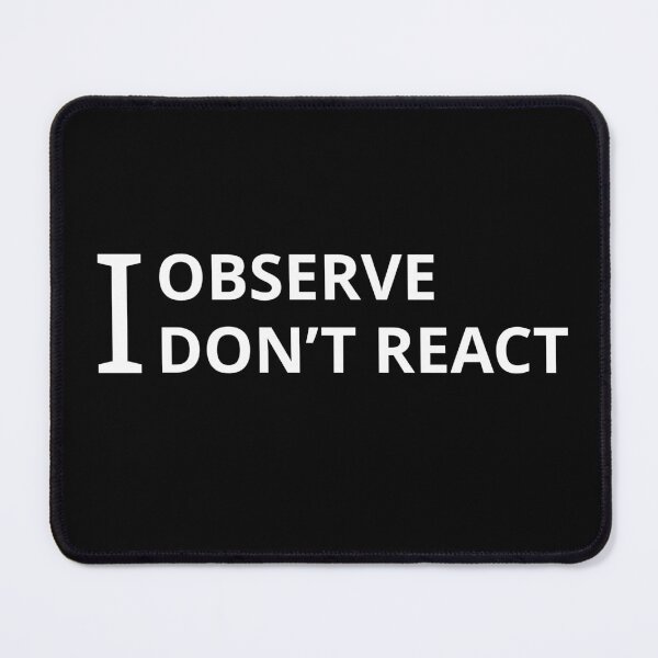 Item preview, Observe, Don’t React – Stoic Minimal Typography Design designed and sold by Still_Mind.
