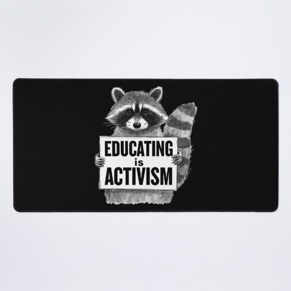 Item preview, Educating is Activism designed and sold by ketkacreations.
