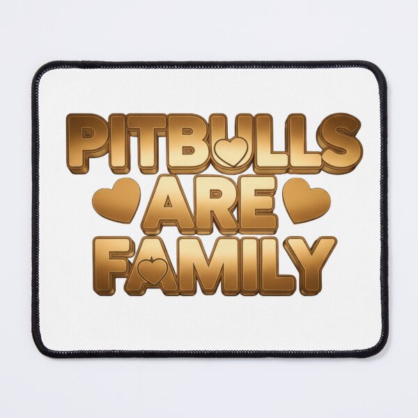 Item preview, Pitbulls are Family designed and sold by My Pitbull Place.