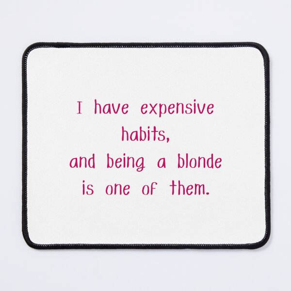 Item preview, I have expensive habits designed and sold by BlissThreads.