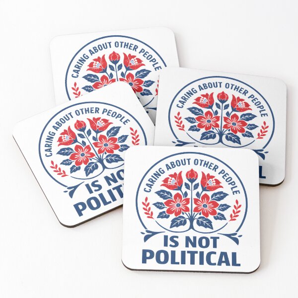 Item preview, Caring About Other People Is Not Political designed and sold by ketkacreations.