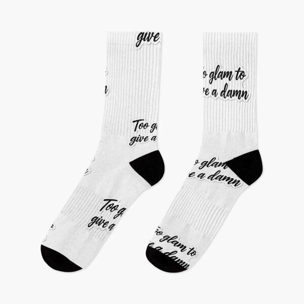 Item preview, Too Glam to give a damn quote designed and sold by MendaciousMina.