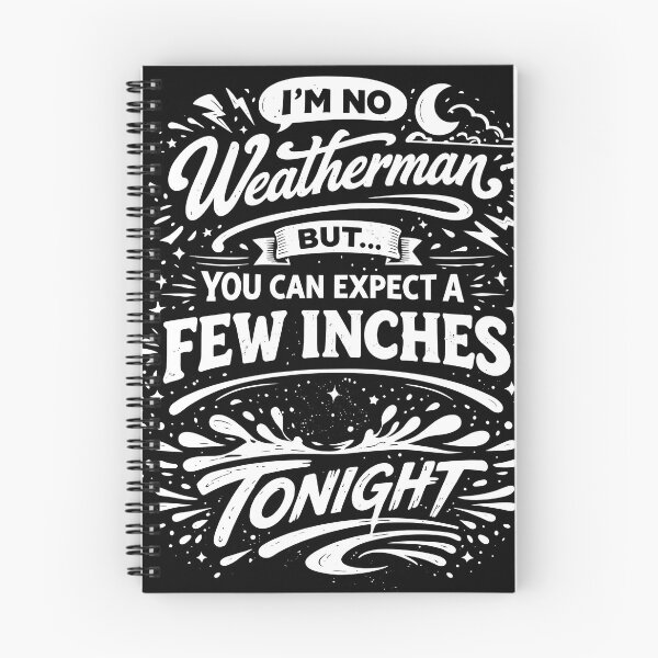 Item preview, Few Inches Tonight Weather Humor Quote designed and sold by ArcaneArtistry.