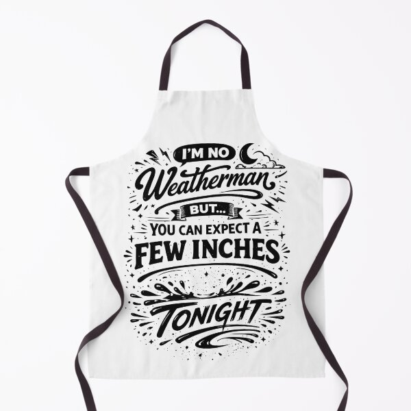 Item preview, Few Inches Tonight Weather Humor Quote designed and sold by ArcaneArtistry.