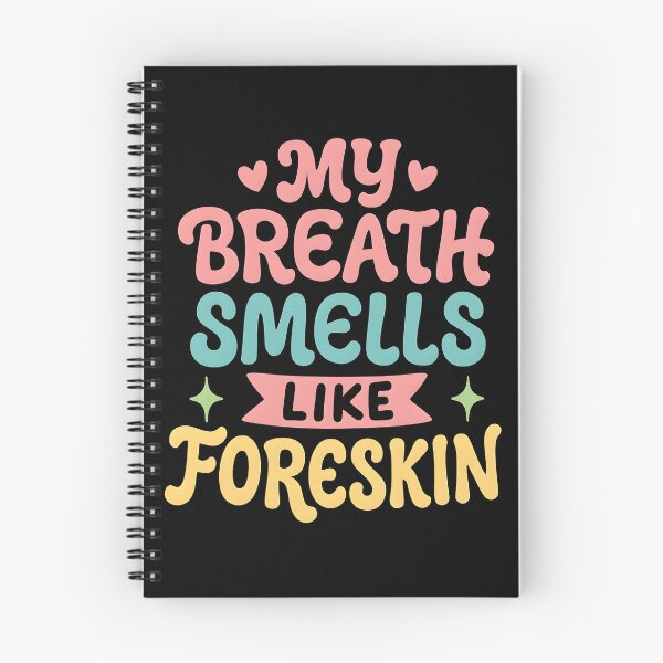 Item preview, My Breath Smells Like Foreskin Humor designed and sold by ArcaneArtistry.