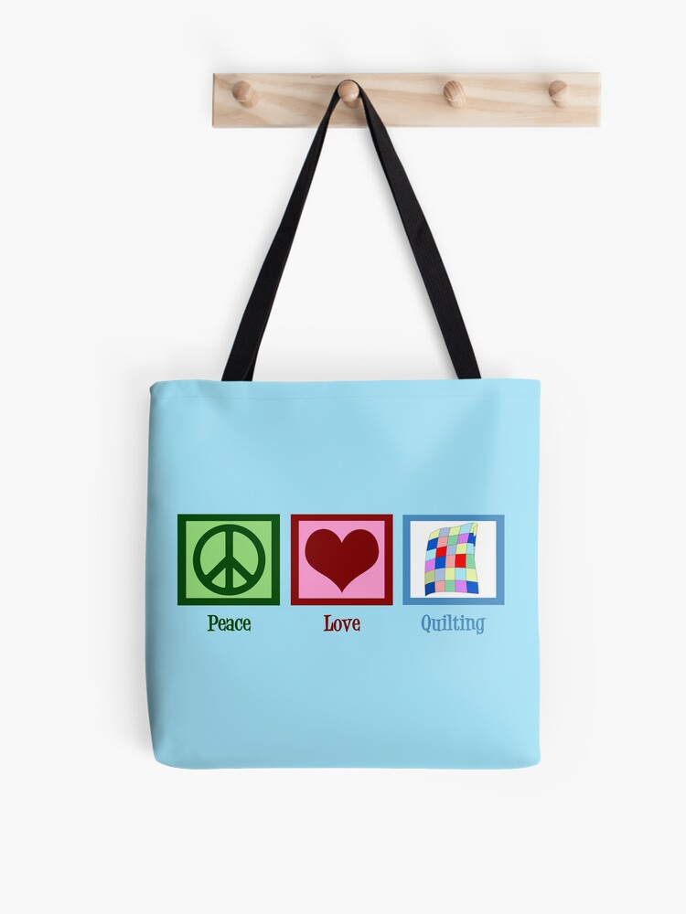 Peace Love Quilting | Tote Bag