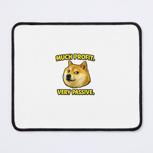 Item preview, Much Profit Very Passive Doge Meme designed and sold by MemeArt42069.