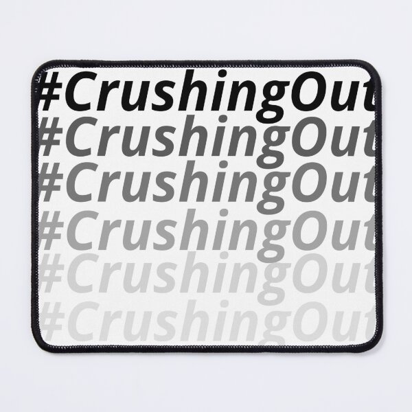 Item preview, #CrushingOut Crushing Out TikTok trend 2026 designed and sold by CyberArtistOne.