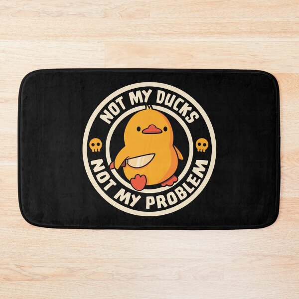 Item preview, Not My Ducks Not My Problem by Tobe Fonseca designed and sold by Tobe Fonseca®.