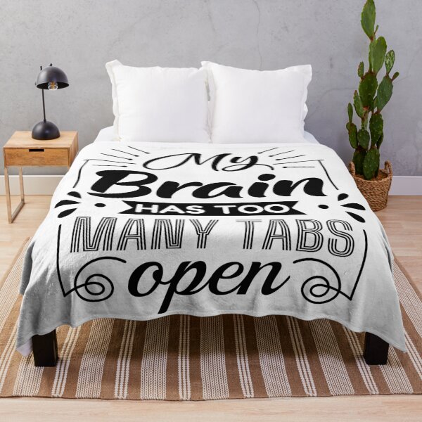 Item preview, My Brain Has Too Many Tabs Open Funny Quote | Overthinking Humor Typography | Introvert Mental Health Design designed and sold by PnrArtDesign.