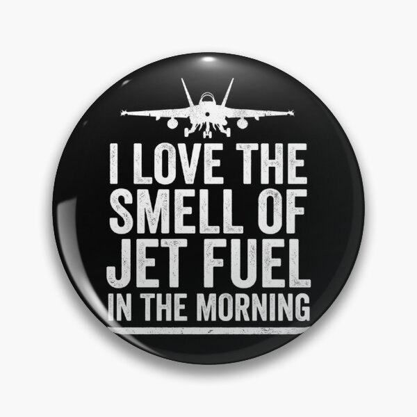 Item preview, I love the smell of jet fuel in the morning designed and sold by Markon22.