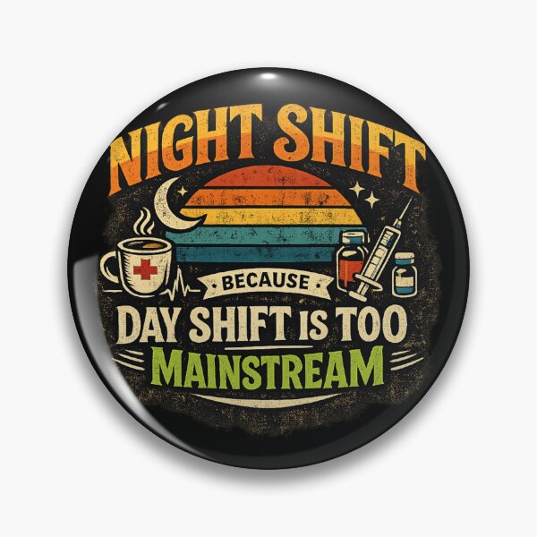Item preview, Night Shift Nurse Shirt – Funny ER ICU Nursing Gift, Because Day Shift Is Too Mainstream designed and sold by HubCreates.