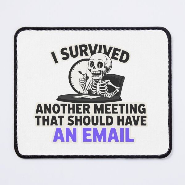 Item preview, I Survived Another Meeting That Should Have Been An Email – Funny Office Skeleton Shirt designed and sold by YZGraphics.