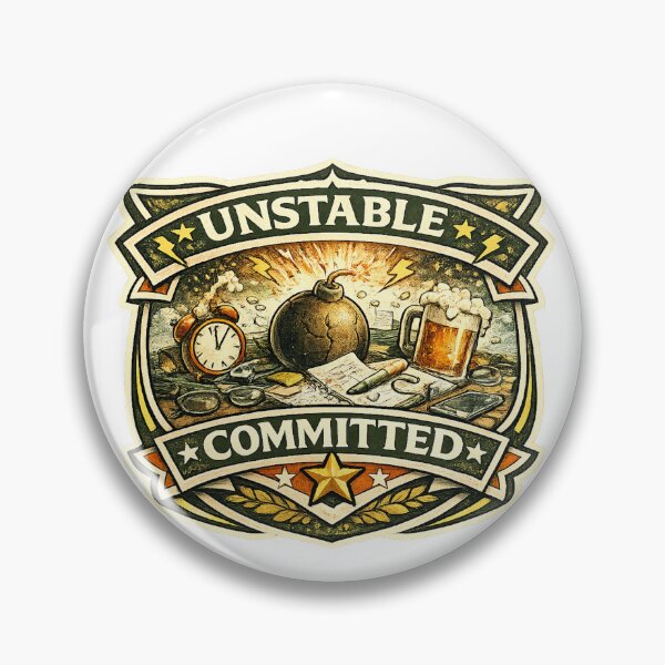 Item preview, Unstable but Committed designed and sold by Throwing-Corn.