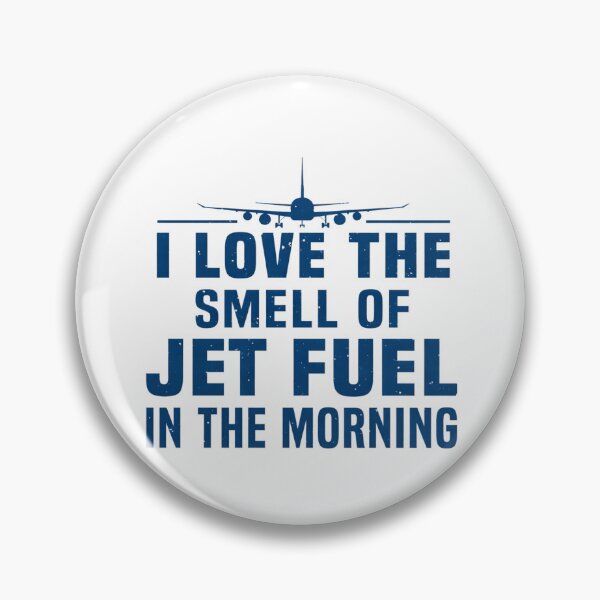 Item preview, I love the smell of jet fuel in the morning designed and sold by Markon22.