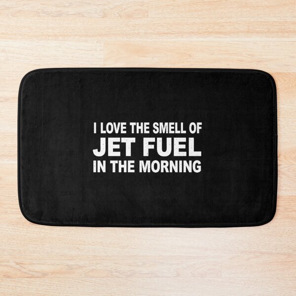 Item preview, I love the smell of jet fuel in the morning designed and sold by Markon22.