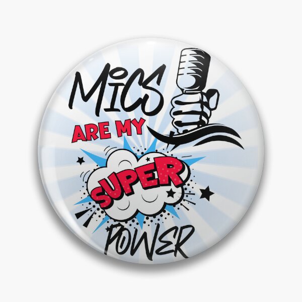 Item preview, Mics Are My Super Power designed and sold by SOTVOBoothwear.