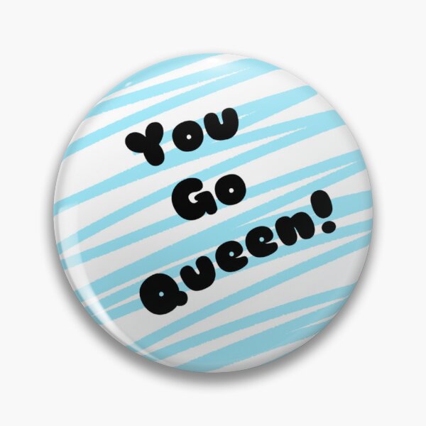 Item preview, You Go Queen! designed and sold by TurquoiseLuv.
