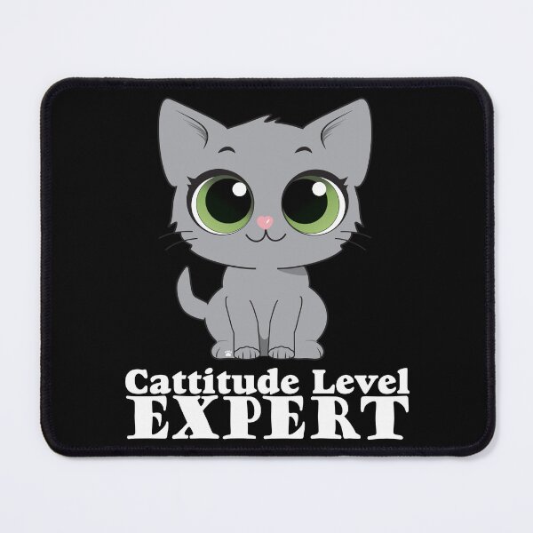 Item preview, Expert Cattitude Level white type designed and sold by KathyRHuff.