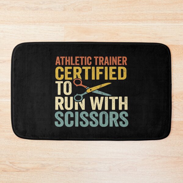 Item preview, Athletic Trainer Certified to Run with Scissors designed and sold by Markon22.
