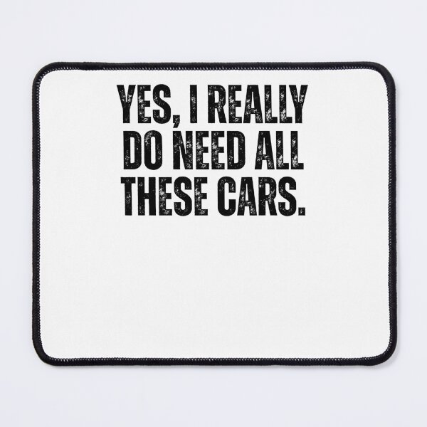 Item preview, Yes, I Really Do Need All These Cars designed and sold by krystalRomanart.